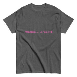 Men's classic tee Former-D1-Athlete-(Type)-Line-in-in-Pink-Letters
