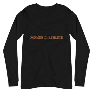 Unisex Long Sleeve Tee Former-D1-Athlete-(Type)-Line-in-in-Orange-Letters