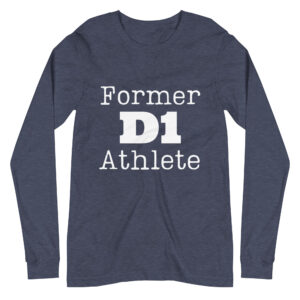 Unisex Long Sleeve Tee Former-D1-Athlete-(Type)-in-White-Letters
