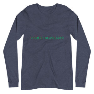 Unisex Long Sleeve Tee Former-D1-Athlete-(Type)-Line-in-in-Green-Letters
