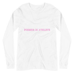 Unisex Long Sleeve Tee Former-D1-Athlete-(Type)-Line-in-in-Pink-Letters