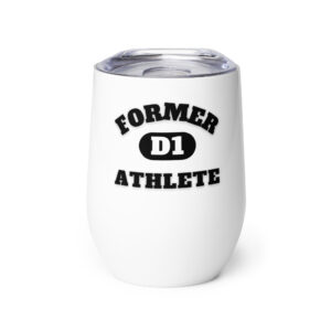 Wine tumbler Former-D1-Athlete-(Alpha)D1-in-Black-Letters