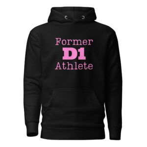 Unisex Hoodie Former-D1-Athlete-(Type)-in-Pink-Letters